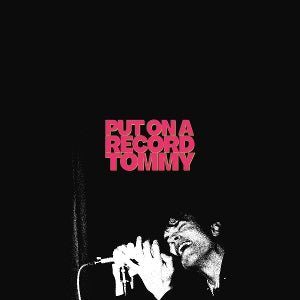 Tom A. Smith – Put a Record On Tommy (12in)