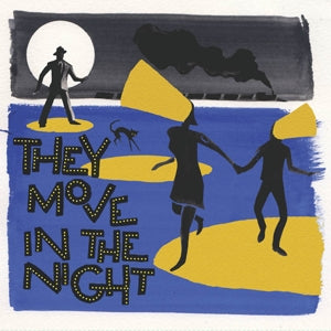Various – They Move In the Night (LP)