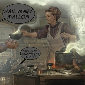 Hail Mary Mallon – Are You Gonna Eat That? (Green) (LP)