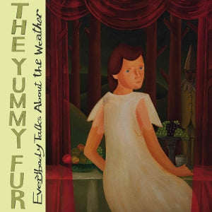 Yummy Fur – Everybody Talks About the Weather (LP)