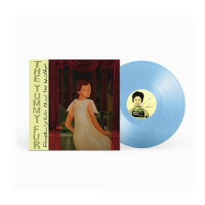 Yummy Fur – Everybody Talks About the Weather (LP)