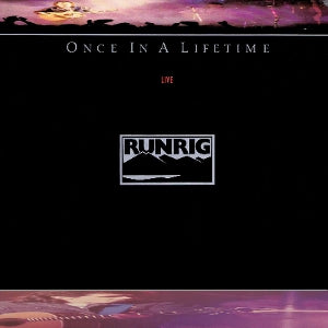 Runrig – Once In a Lifetime