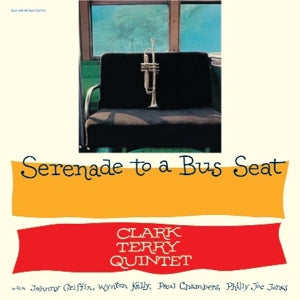Clark Terry Quintet – Serenade To a Bus Seat (LP)