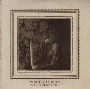 Nancy Elizabeth – Wrought Iron (LP)