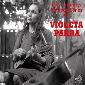 Violeta Parra – Las Ultimas Composiciones De... (LP)