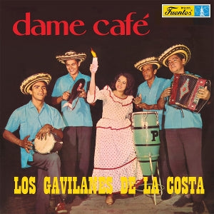 Los Gavilanes De La Costa – Dame Cafe (LP)