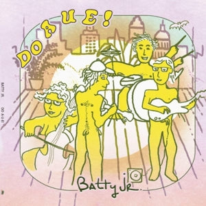 Batty Jr. – Do a U E! (LP)