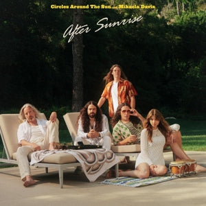 Mikaela Davis & Circles Around the Sun – After Sunrise (LP)