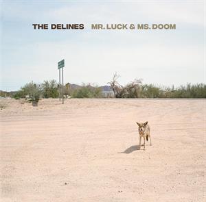 Delines – Mr. Luck & Ms. Doom (LP)