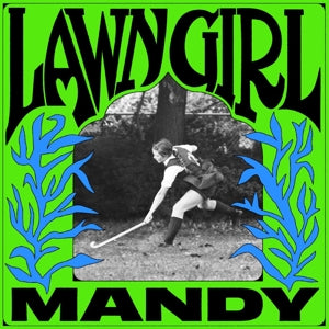 Mandy – Lawn Girl (LP)