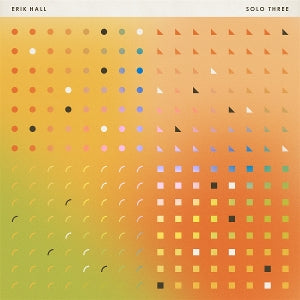 Erik Hall – Solo Three (LP)