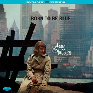 Anne Phillips – Born To Be Blue (LP)