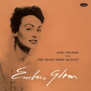 Jane Fielding – Embers Glow W/the Kenny Drew Quartet (LP)