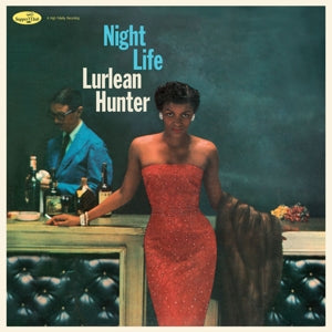 Lurlean Hunter – Night Life (LP)