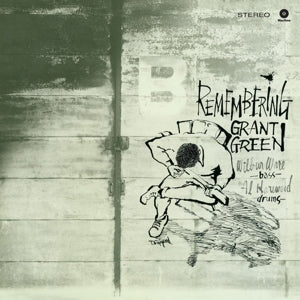 Grant Green Trio – Remembering (LP)