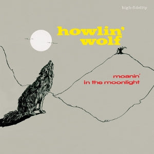 Howlin' Wolf – Moanin' In the Moonlight (LP)