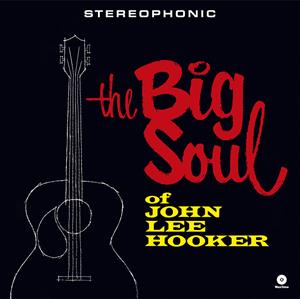 John Lee Hooker – The Big Soul of John Lee Hooker (LP)