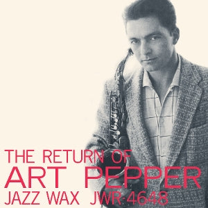 Art Pepper – The Return of Art Pepper (LP)