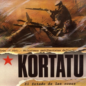 Kortatu – El Estado De Las Cosas (LP)