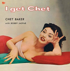 Chet Baker – I Get Chet (LP)