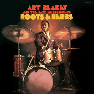 Art Blakey & the Jazz Messengers – Roots and Herbs (LP)