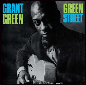 Grant Green – Green Street + 1 (LP)