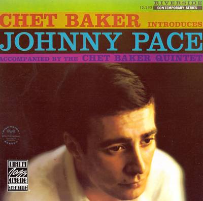 Chet Baker – Introduces Johnny Pace (LP)