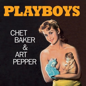 Chet Baker & Art Pepper – Playboys (LP)