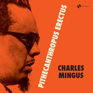 Charles Mingus – Pithecantropus Erectus (LP)