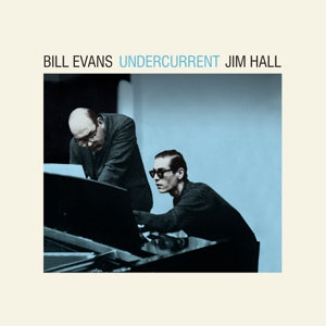 Bill Evans & Jim Hall – Undercurrent (LP)