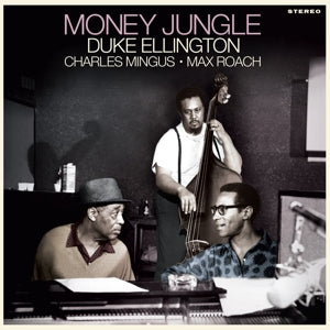 Duke Ellington & Charles Mingus & Max Roach – Money Jungle (LP)