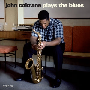 John Coltrane – Plays the Blues (LP)