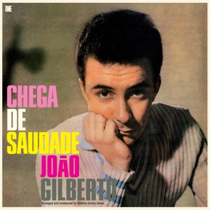 Joao Gilberto – Chega De Saudade (LP)