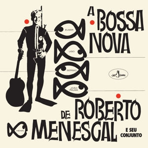 Roberto Menescal – A Bossa Nova De Roberto Menescal (LP)