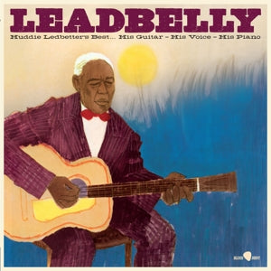Leadbelly – Huddie Ledbetter's Best... His Guitar