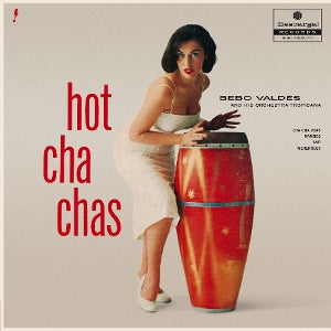 Bebo Valdes – Hot Cha Chas (LP)
