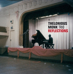 Thelonious Monk Trio – Reflections (LP)