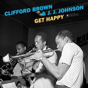 Clifford Brown & J.J. Johnson – Get Happy (LP)