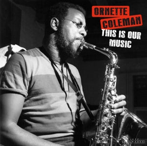 Ornette Coleman – This is Our Music (LP)