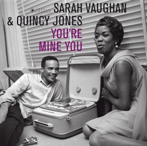 Sarah Vaughan & Quincy Jones – You're Mine You (LP)