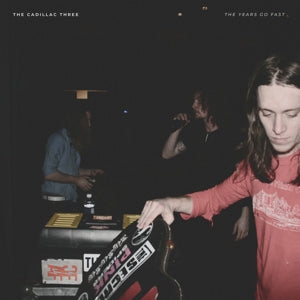 The Cadillac Three – The Years Go Fast (LP)