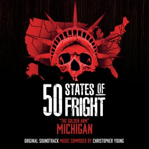 Christopher Young – 50 States of Fright: the Golden Arm (Michigan) (LP)