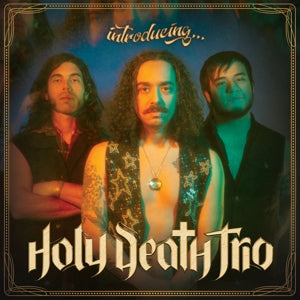 Holy Death Trio – Introducing... (LP)