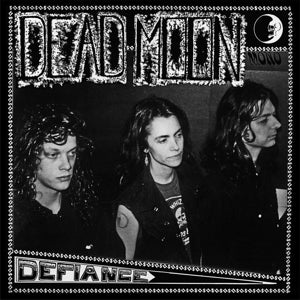 Dead Moon – Defiance (LP)