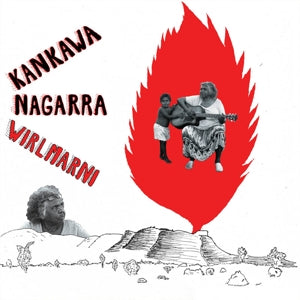 Kankawa Nagarra – Wirlmarni (LP)