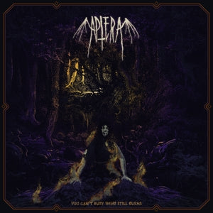 Aptera – You Can't Bury What Still Burns (LP)