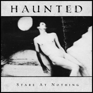 Haunted – Stare At Nothing (LP)