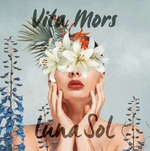 Luna Sol – Vita Mors (LP)