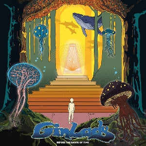 Gin Lady – Before the Dawn of Time (LP)