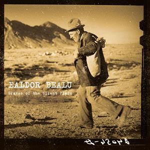 Ealdor Bealu – Graves of the Silent Plain (LP)